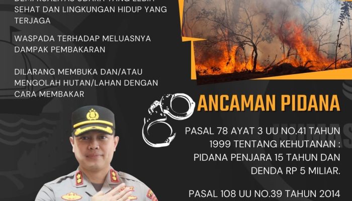 Kapolres Luwu Himbau Masyarakat Stop Membakar Hutan/Lahan : Menurunkan Kualitas Udara dan Mengancam Ekosistem Lingkungan Hidup