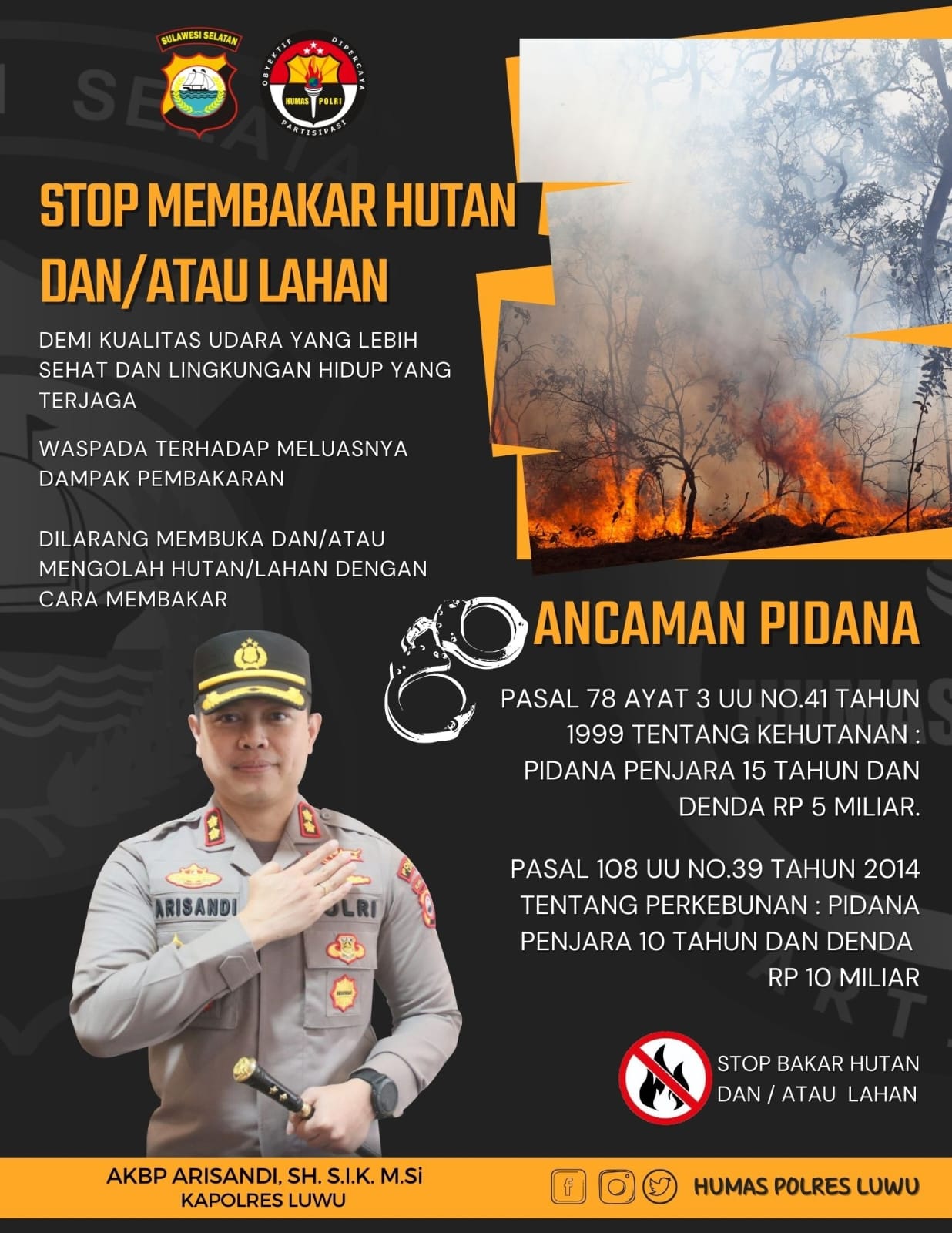 Kapolres Luwu Himbau Masyarakat Stop Membakar Hutan/Lahan : Menurunkan Kualitas Udara dan Mengancam Ekosistem Lingkungan Hidup
