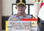 Polres Luwu Tegas Tindak Penyalahgunaan BBM Bersubsidi, AKBP Adnan : Jangan Coba Main-Main!