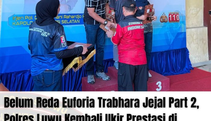 Belum Reda Euforia Trabhara Jejal Part 2, Polres Luwu Kembali Ukir Prestasi di Kapolda Cup Sulsel XI 2026